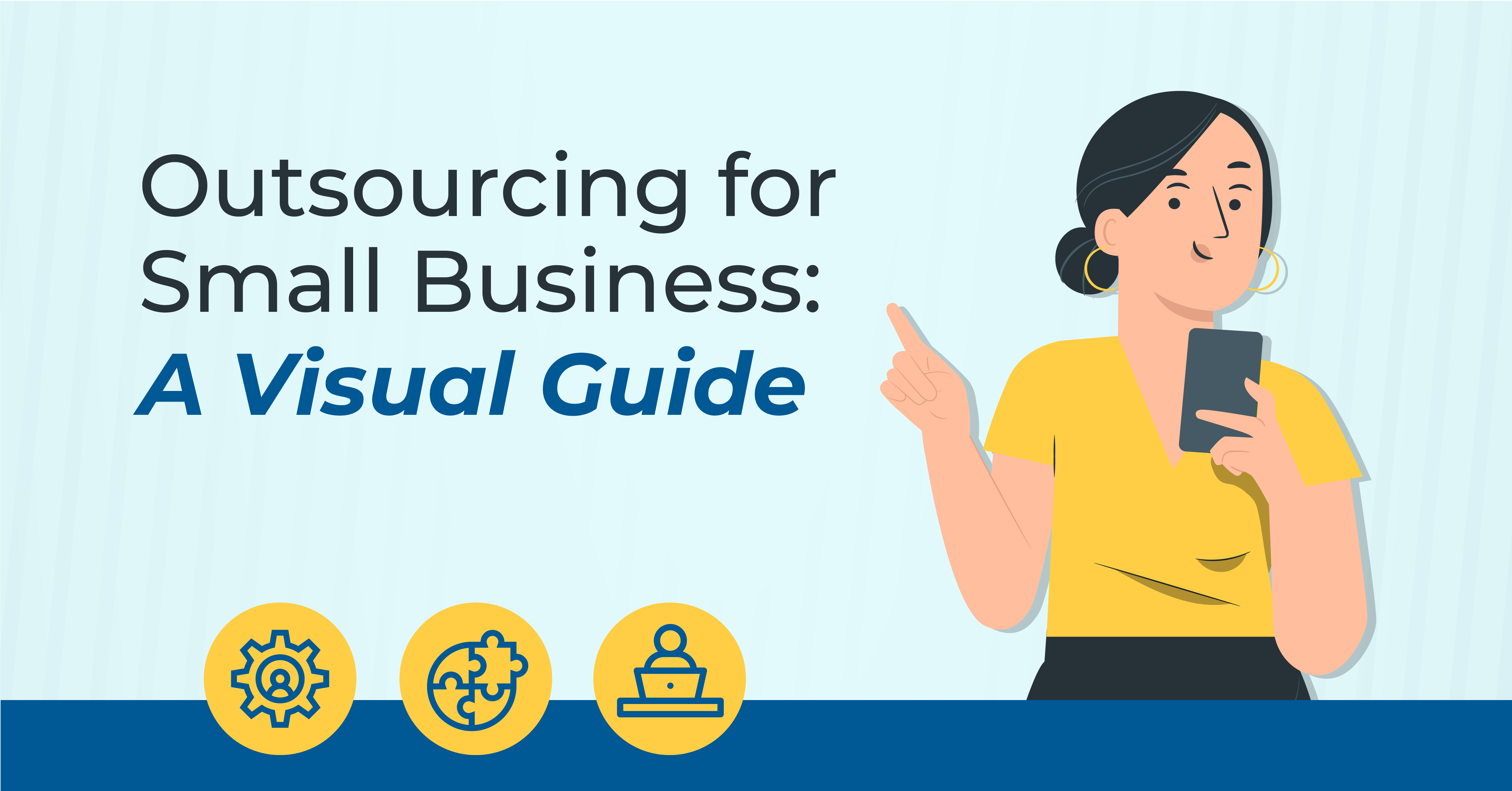 Outsourcing for Small Businesses: A Visual Guide